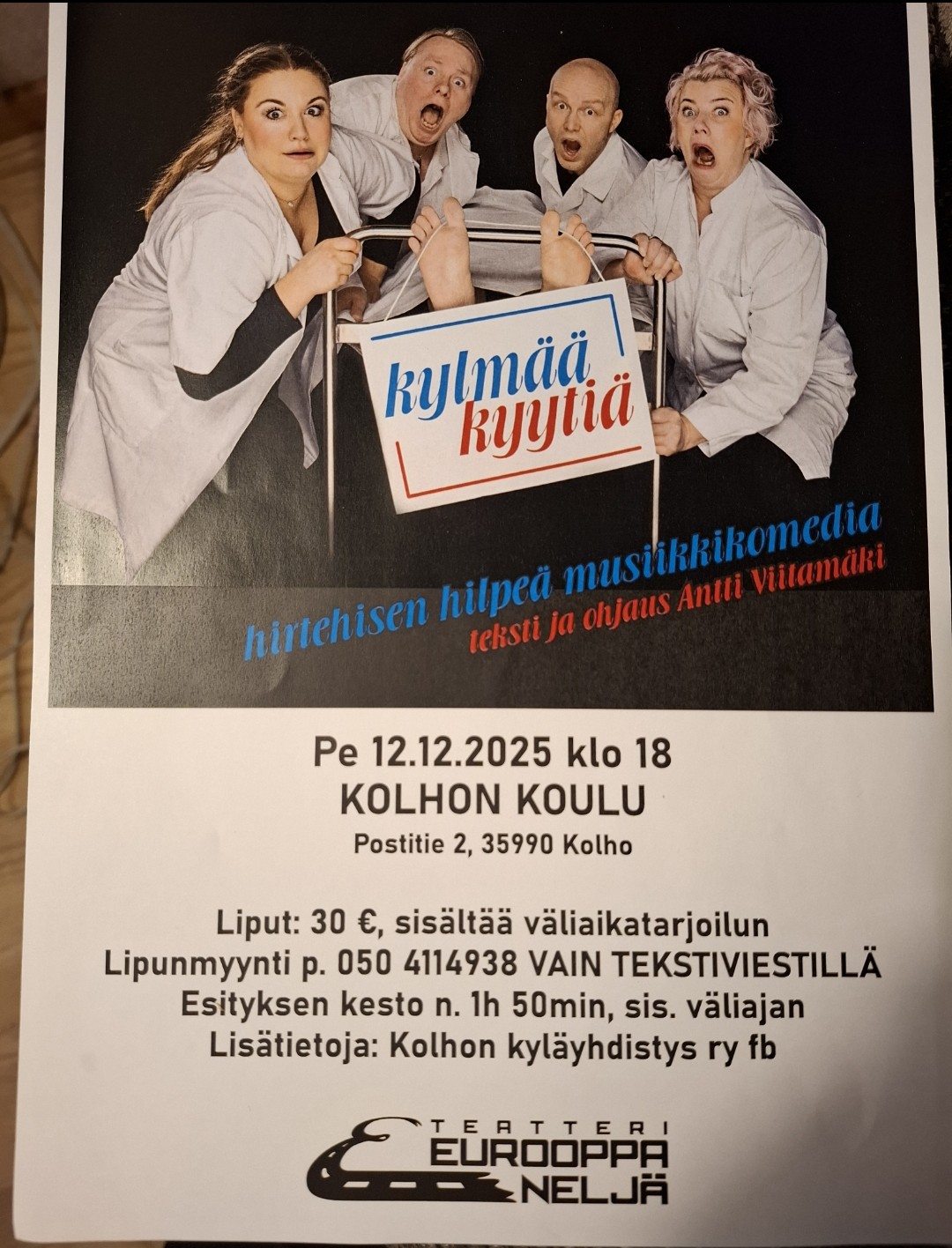 Teatteri Eurooppa Neljä: ”kylmää kyytiä”-teatteriesitys
